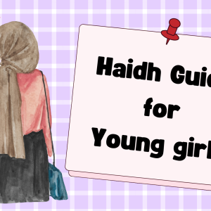 Haidh guide: Introduction to Periods for Girls.