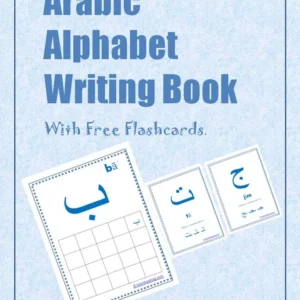 Arabic Alphabet Writing Book with Free Flashcards.