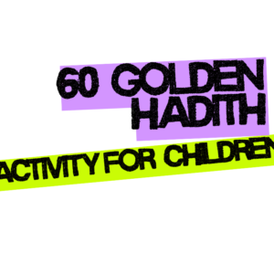 60 Golden Hadiths for Children