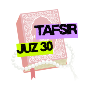 Juz 30 Tafsir for Kids
